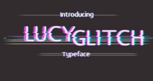 lucy glitch font 310x165 - Lucy Glitch Font Free Download