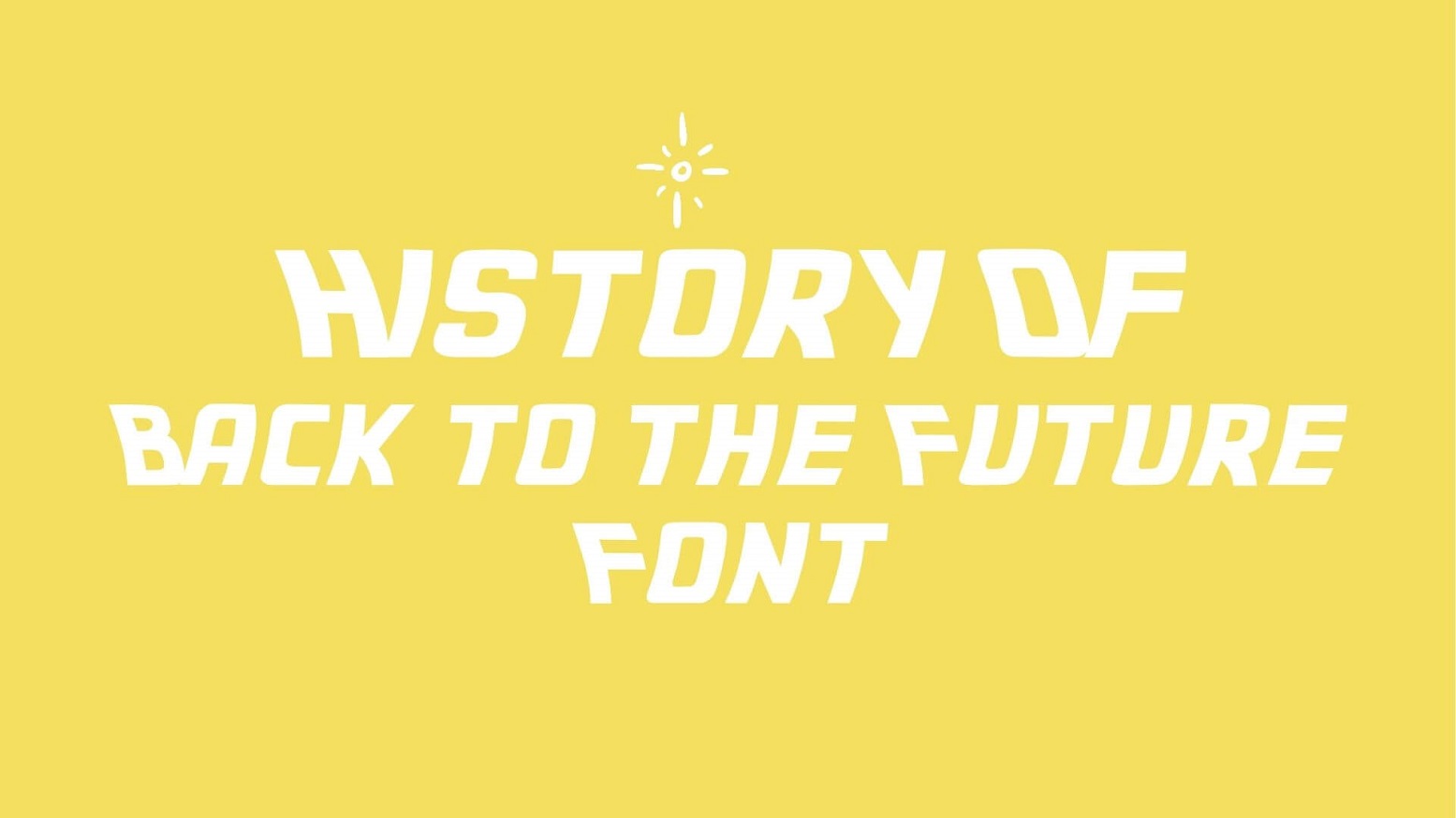 History of Back to the Future Font
