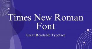 Times New Roman Font 310x165 - Times New Roman Font Free Download