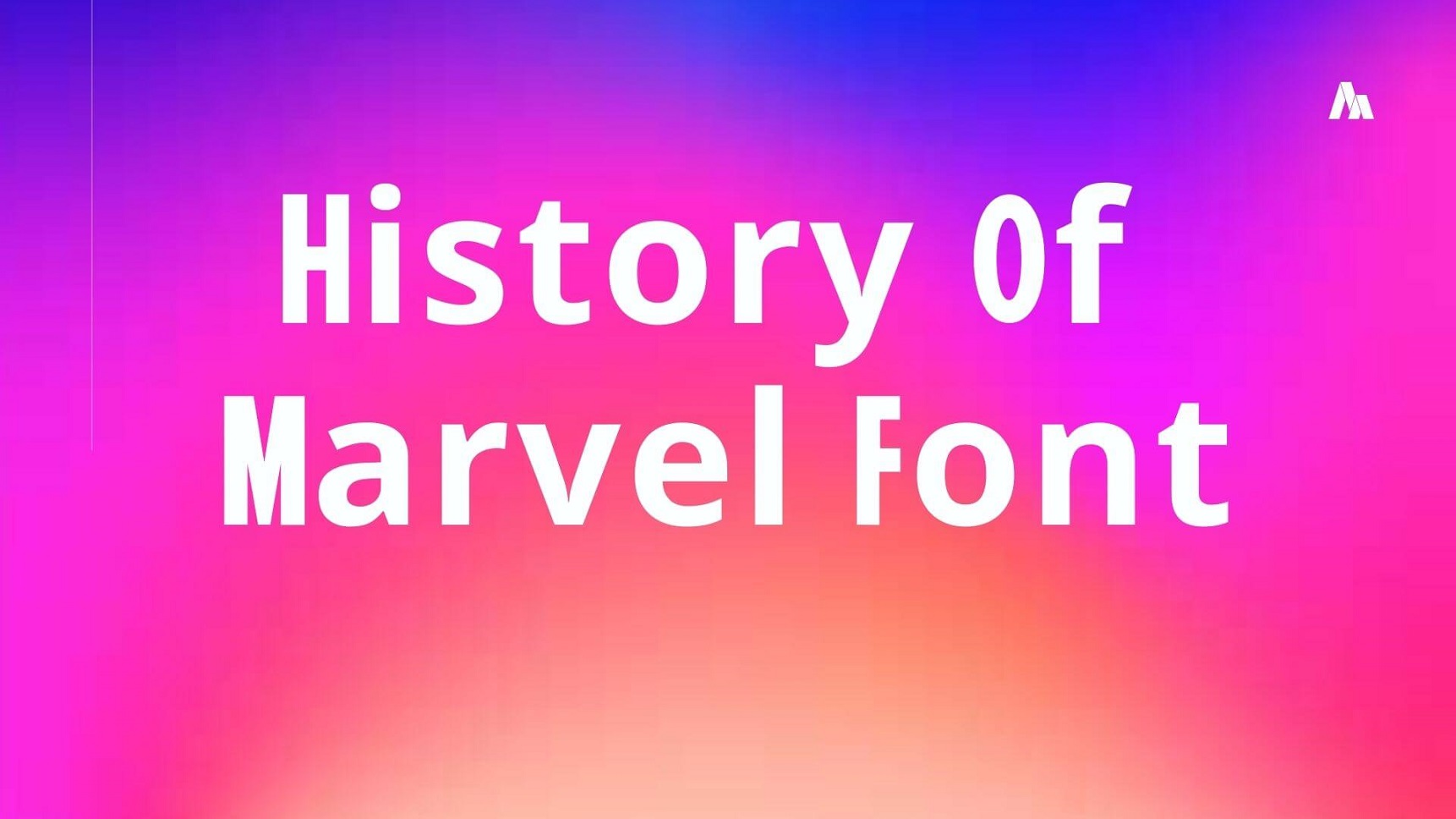"History of Marvel Font"