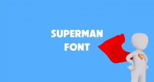SUPERMAN FONT FEATURE 310x165 - Superman Font Free Download