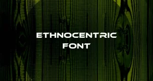 ethnocentric font feature 310x165 - Ethnocentric Font Free Download