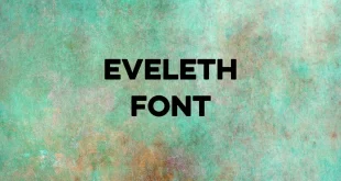 eveleth font feature 310x165 - Eveleth Font Family Free Download