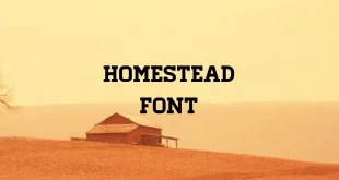 homestead font feature 310x165 - Homestead Font Free Download