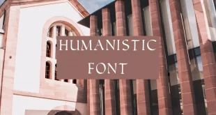 humanistic font feature 310x165 - Humanistic Font Free Download
