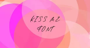 kiss me font feature 310x165 - Kiss Me Font Free Download