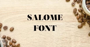 salome font feature 310x165 - Salome Font Free Download