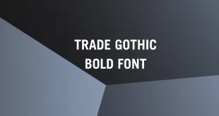trade gothic bold font feature 310x165 - Trade Gothic Bold Font Free Download