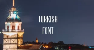 turkish font feature 310x165 - Turkish Font Free Download