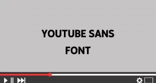 youtube sans font feature 310x165 - Youtube Sans Font Free Download