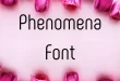 Phenomena Font