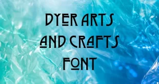 Dyer Arts and Crafts Font