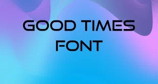 Good Times Font